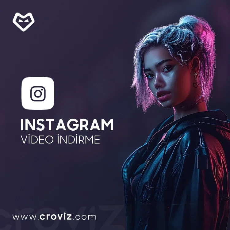 Instagram Video İndirme Nasıl Satın Alınır?