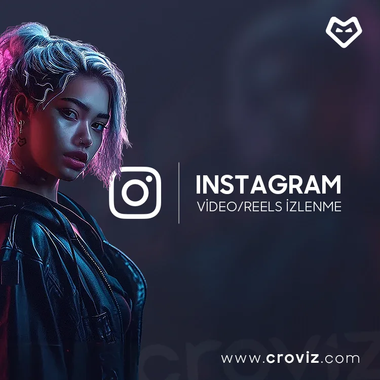 Instagram Video/Reels İzlenme Nasıl Satın Alınır?
