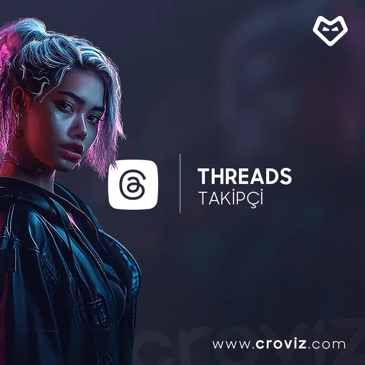 Threads Takipçi Nasıl Satın Alınır?