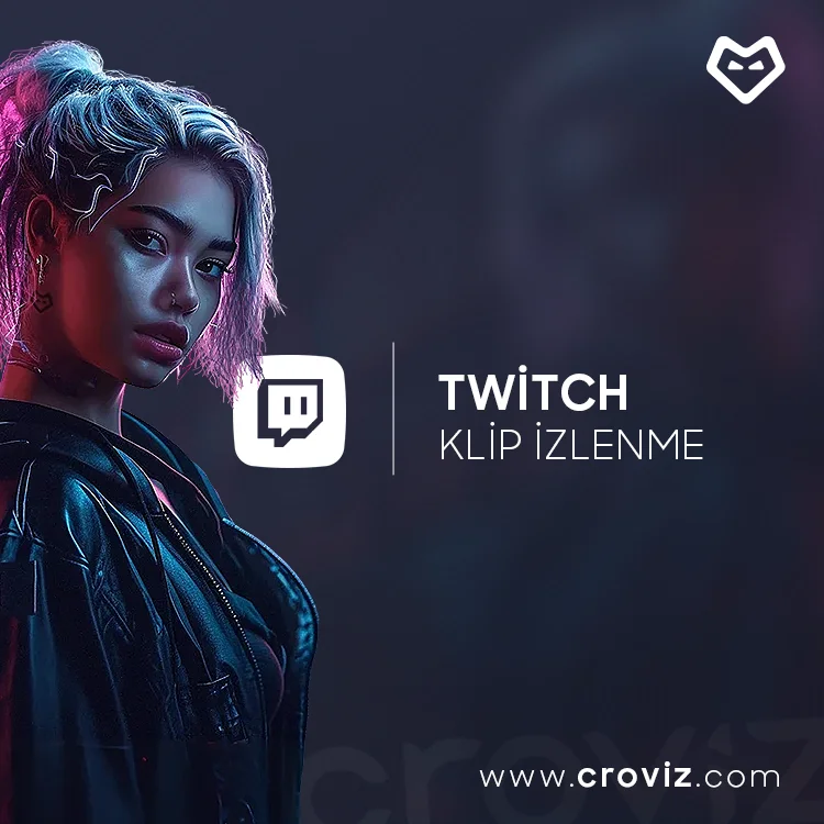 Twitch Klip İzlenme Nasıl Satın Alınır?